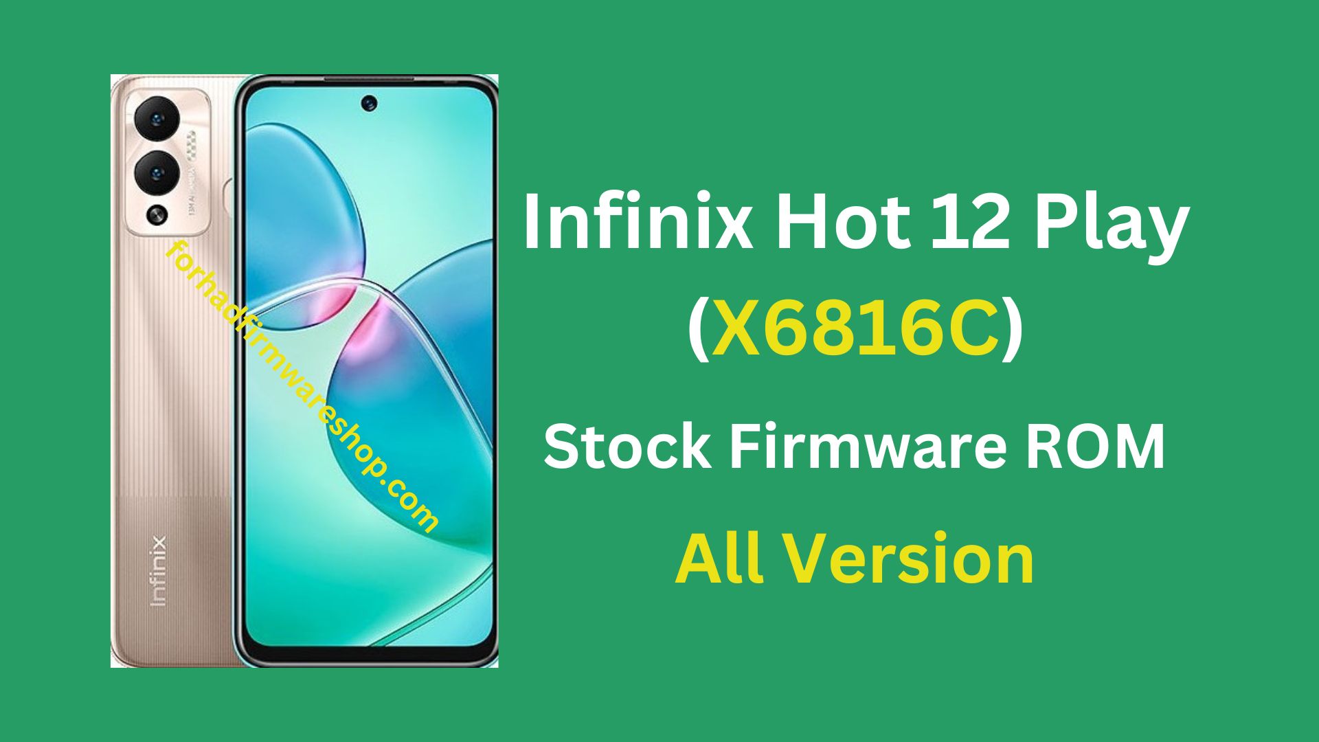 Infinix Hot 12 Play X6816C Stock Firmware ROM (Flash File)