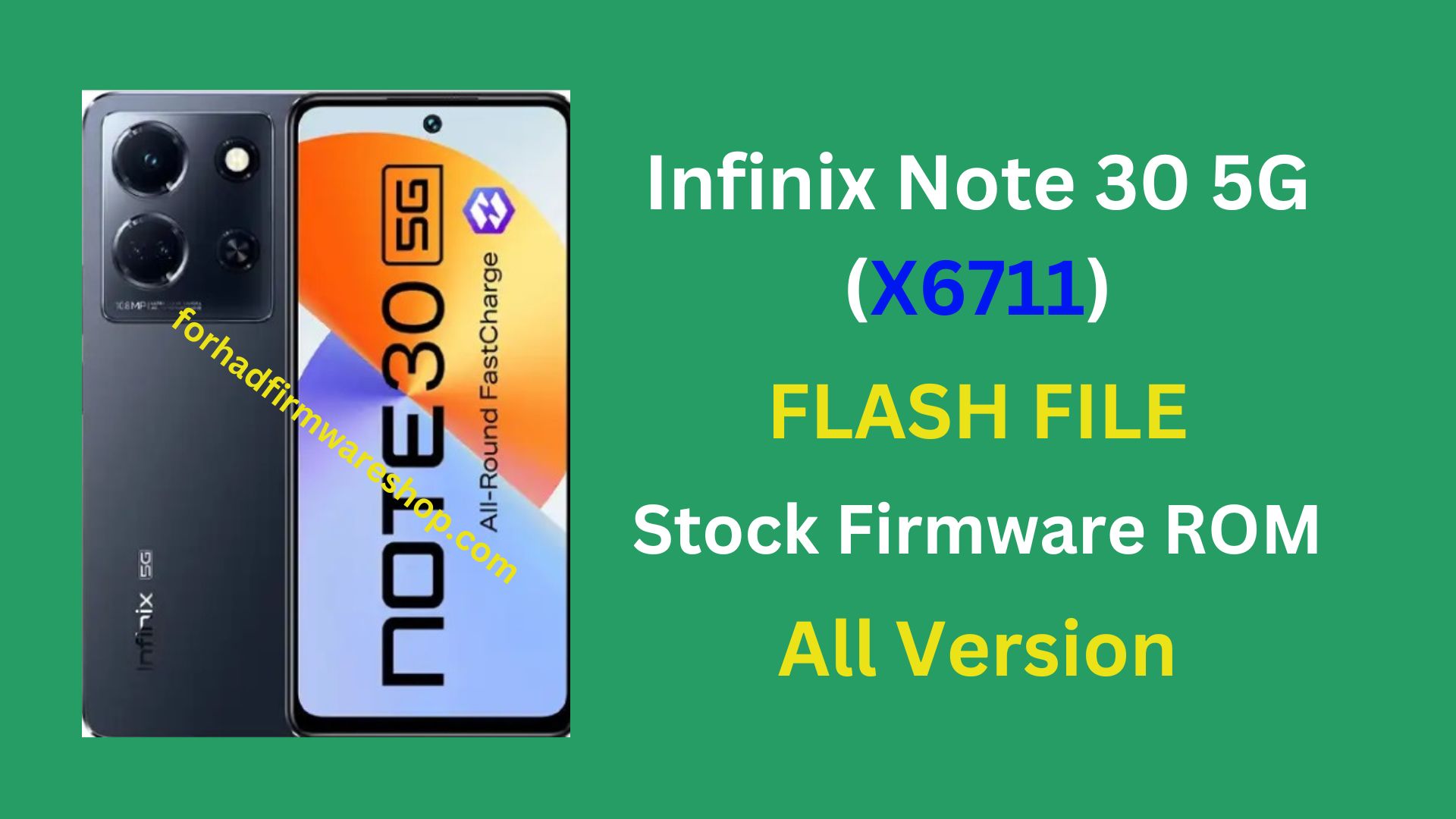 Infinix Note 30 5G X6711 Stock Firmware ROM (Flash File)