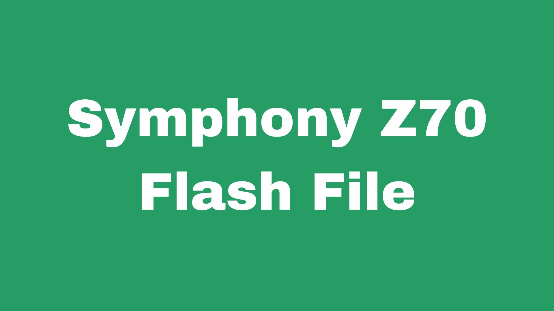 Symphony Z70 Flash File