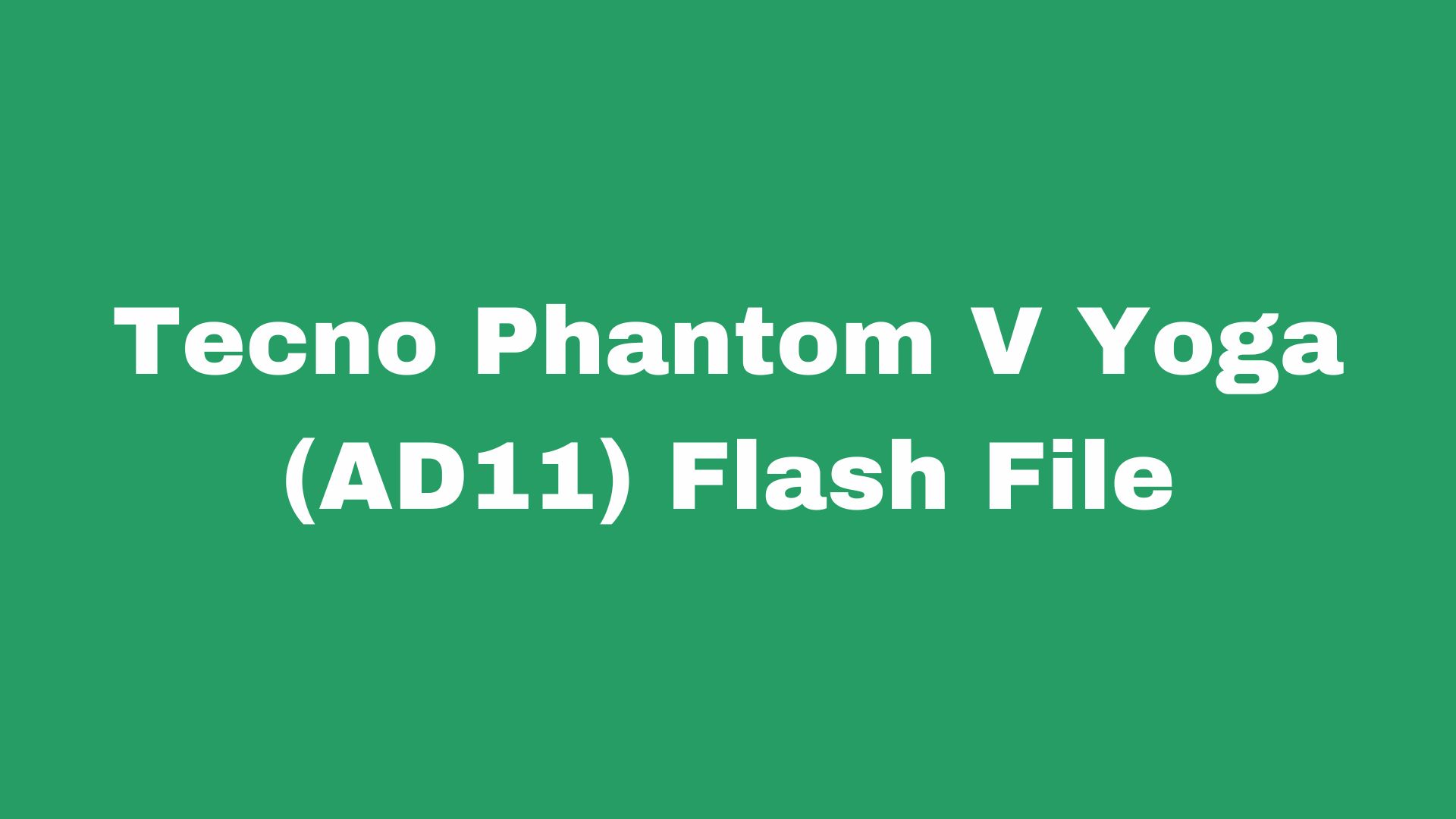 Tecno AD11 Flash File