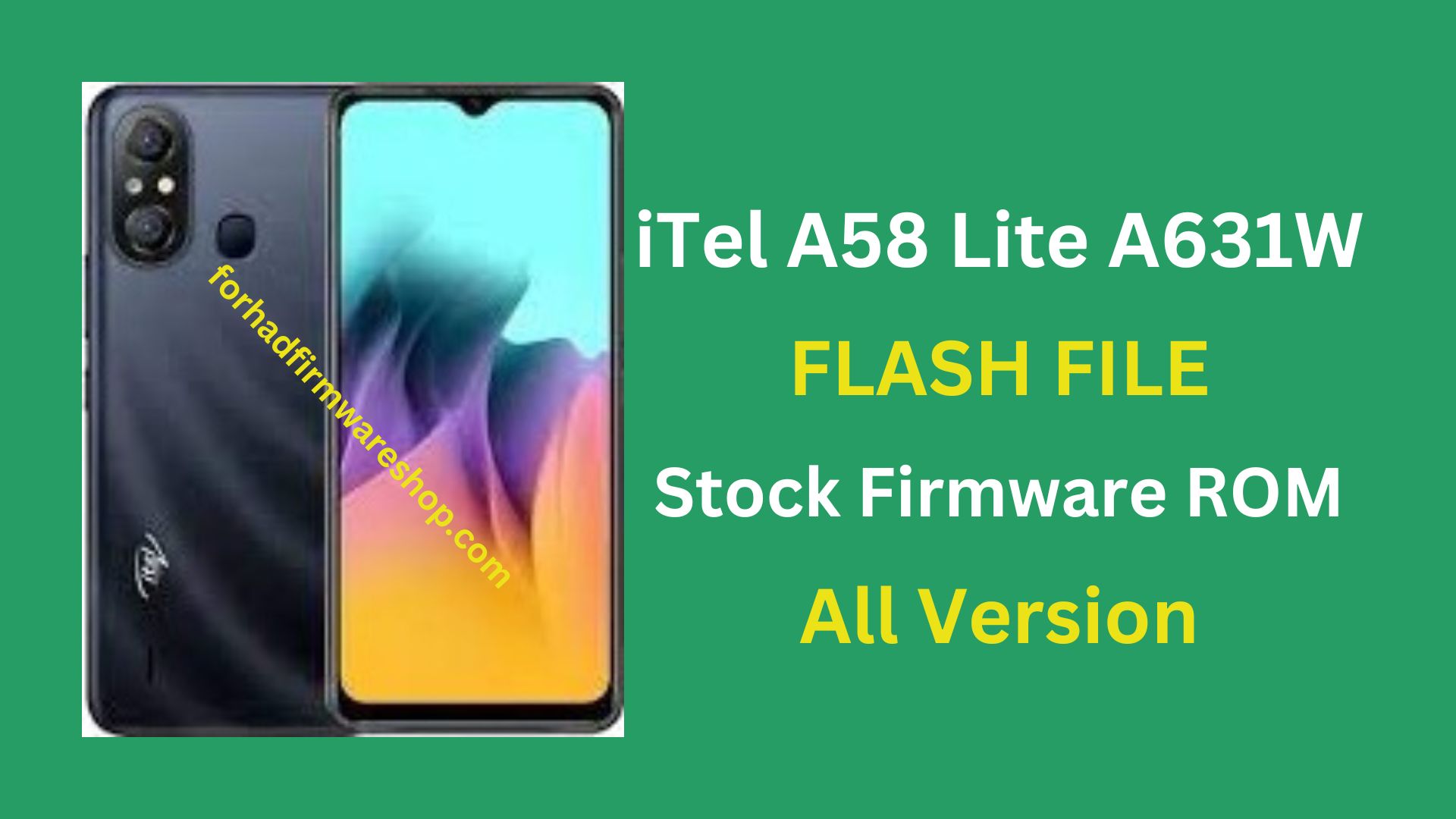 iTel A58 Lite A631W Stock Firmware ROM (Flash File) – ForhadFirmwareShop.com