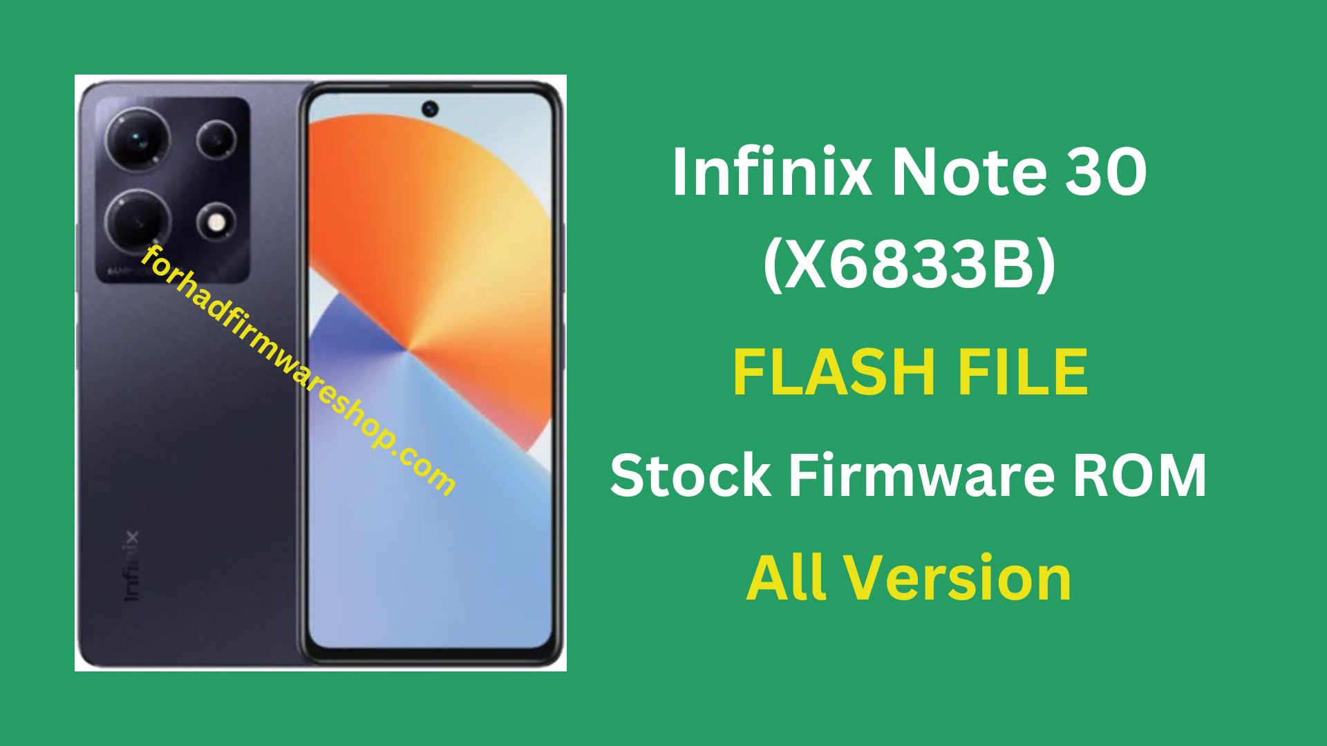 Infinix Note 30 X6833B Stock Firmware ROM (Flash File)