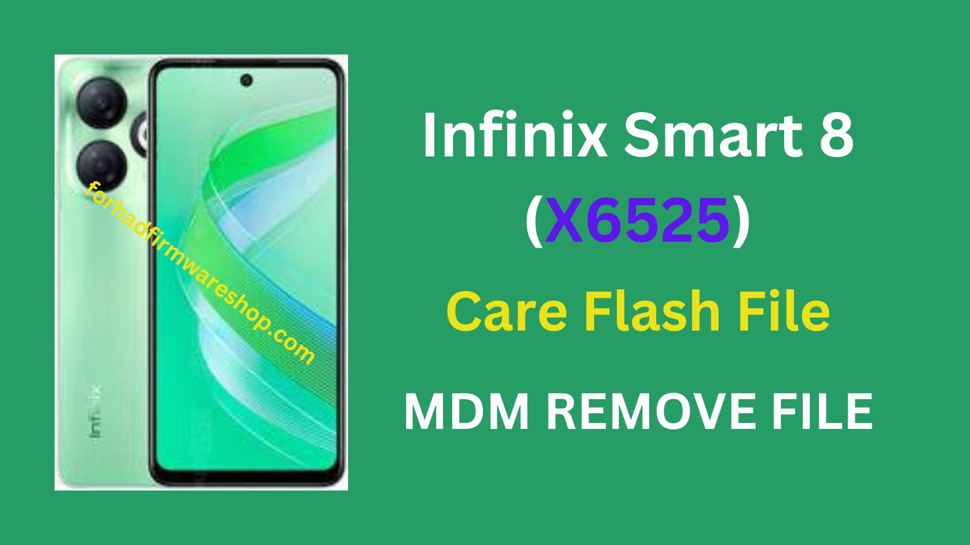 Infinix Smart 8 X6525 Stock Firmware ROM (Flash File)