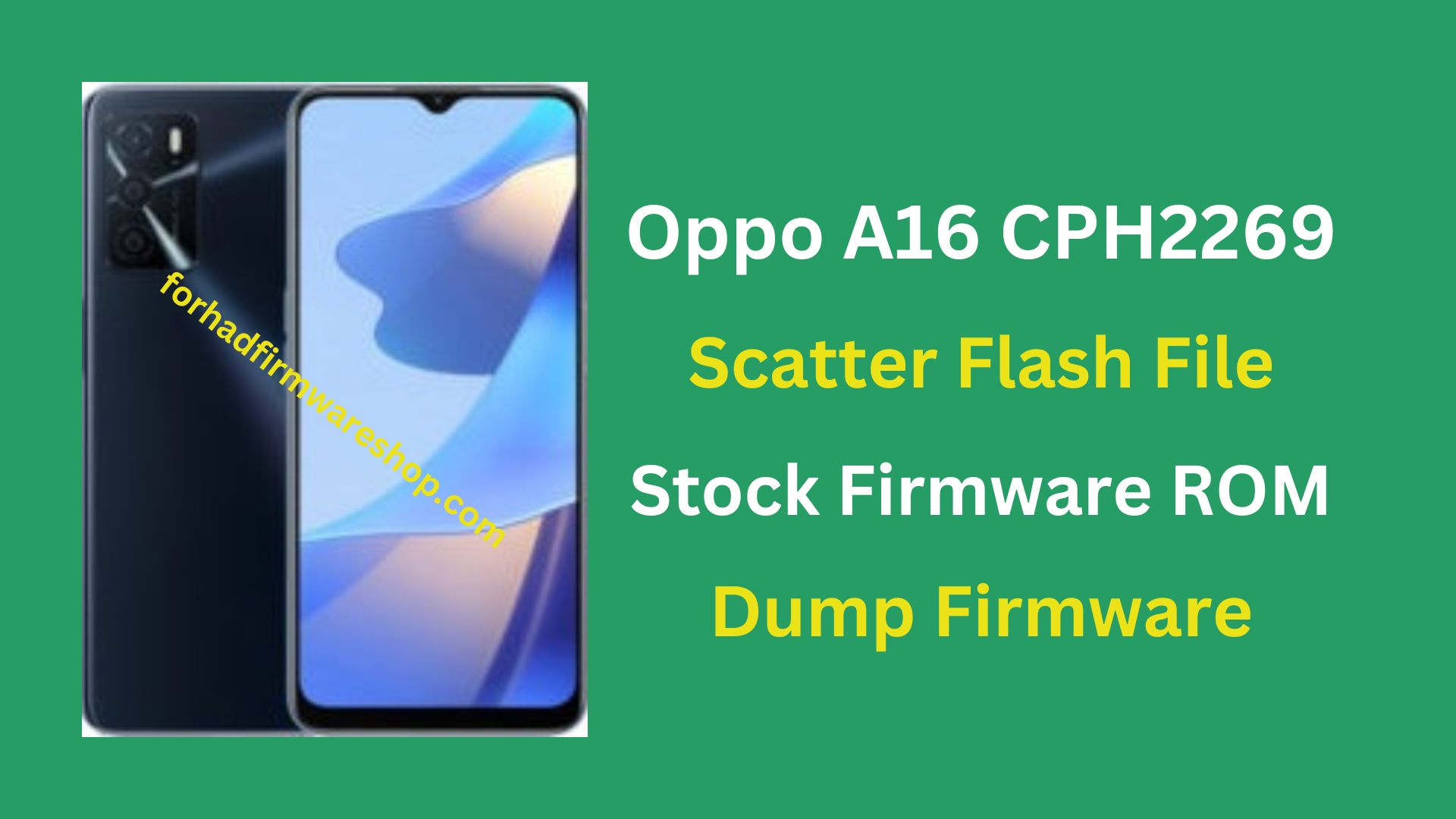 Oppo A16 CPH2269 Scatter Stock Firmware ROM (Flash File)