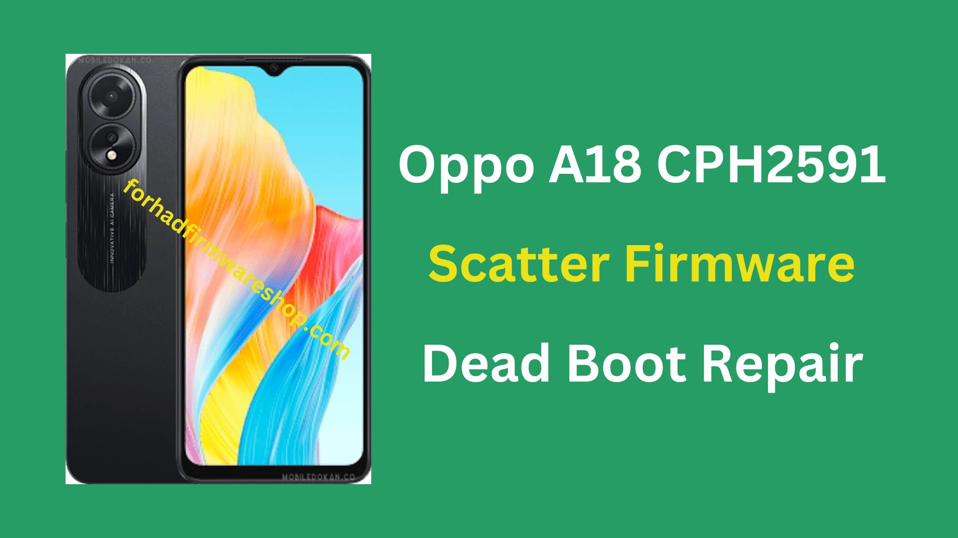 Oppo A18 CPH2591 Scatter Stock Firmware ROM (Flash File)