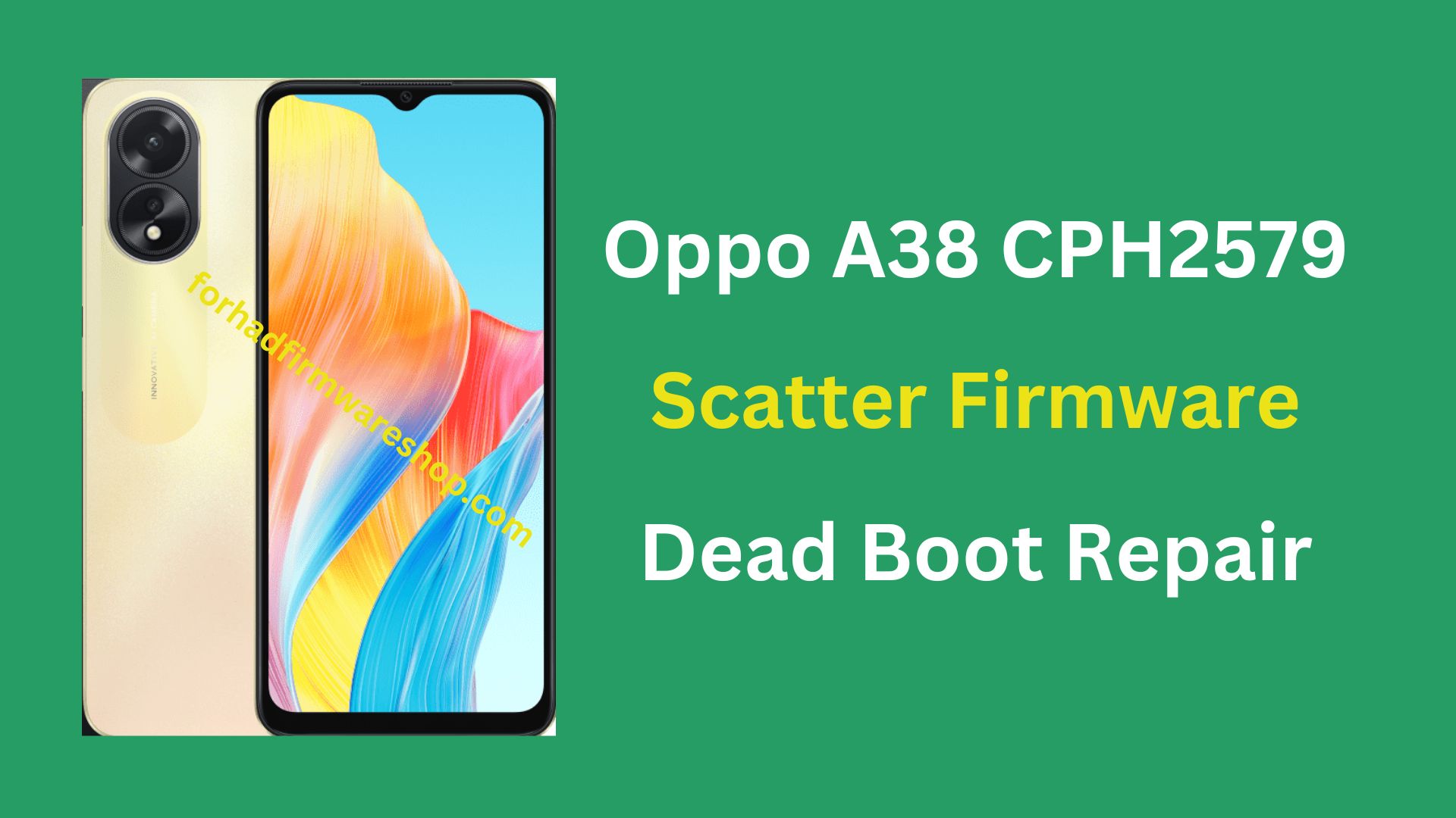 Oppo A38 CPH2579 Scatter Stock Firmware ROM (Flash File)