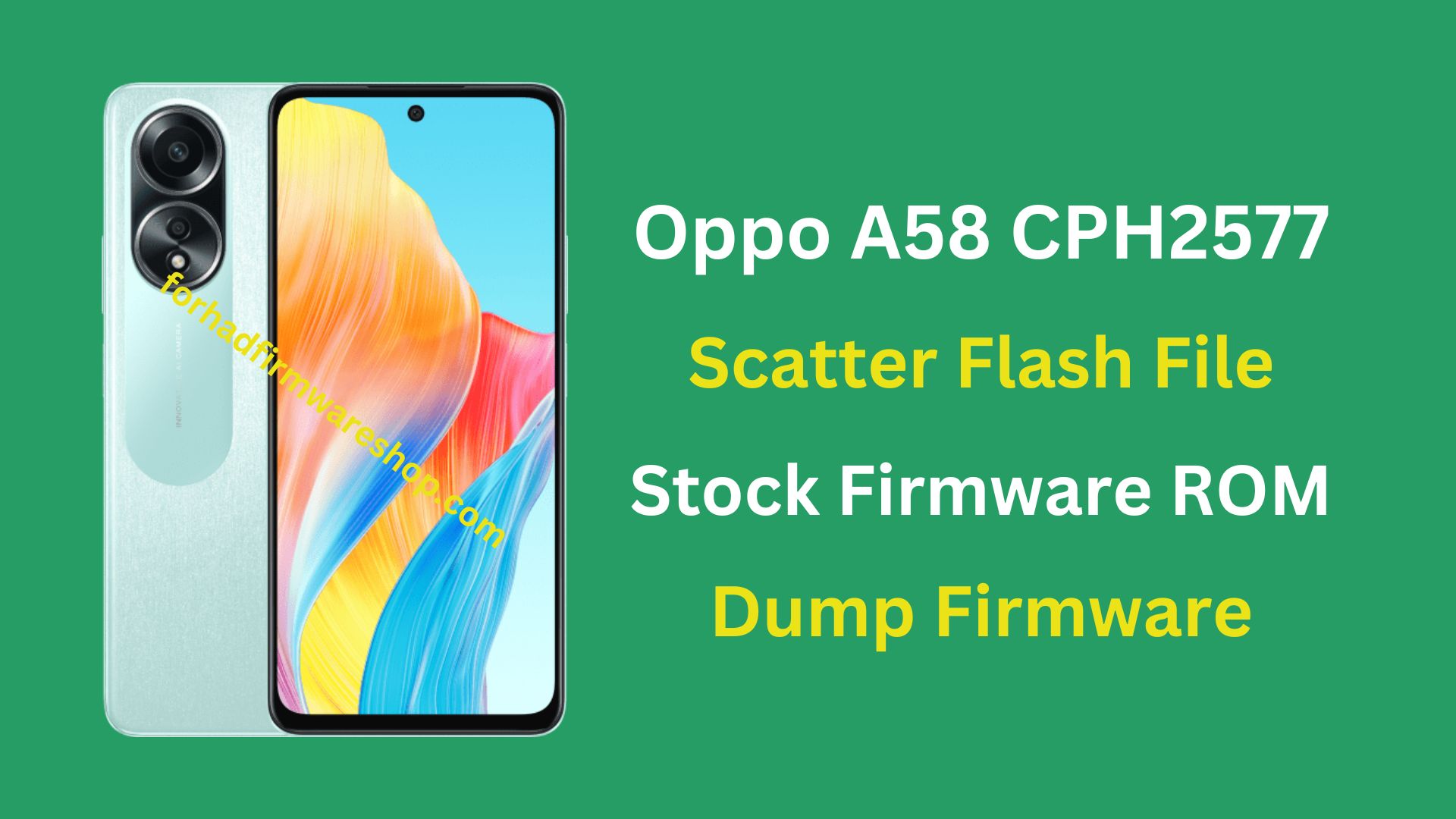 Oppo A58 CPH2577 Scatter Stock Firmware ROM (Flash File)