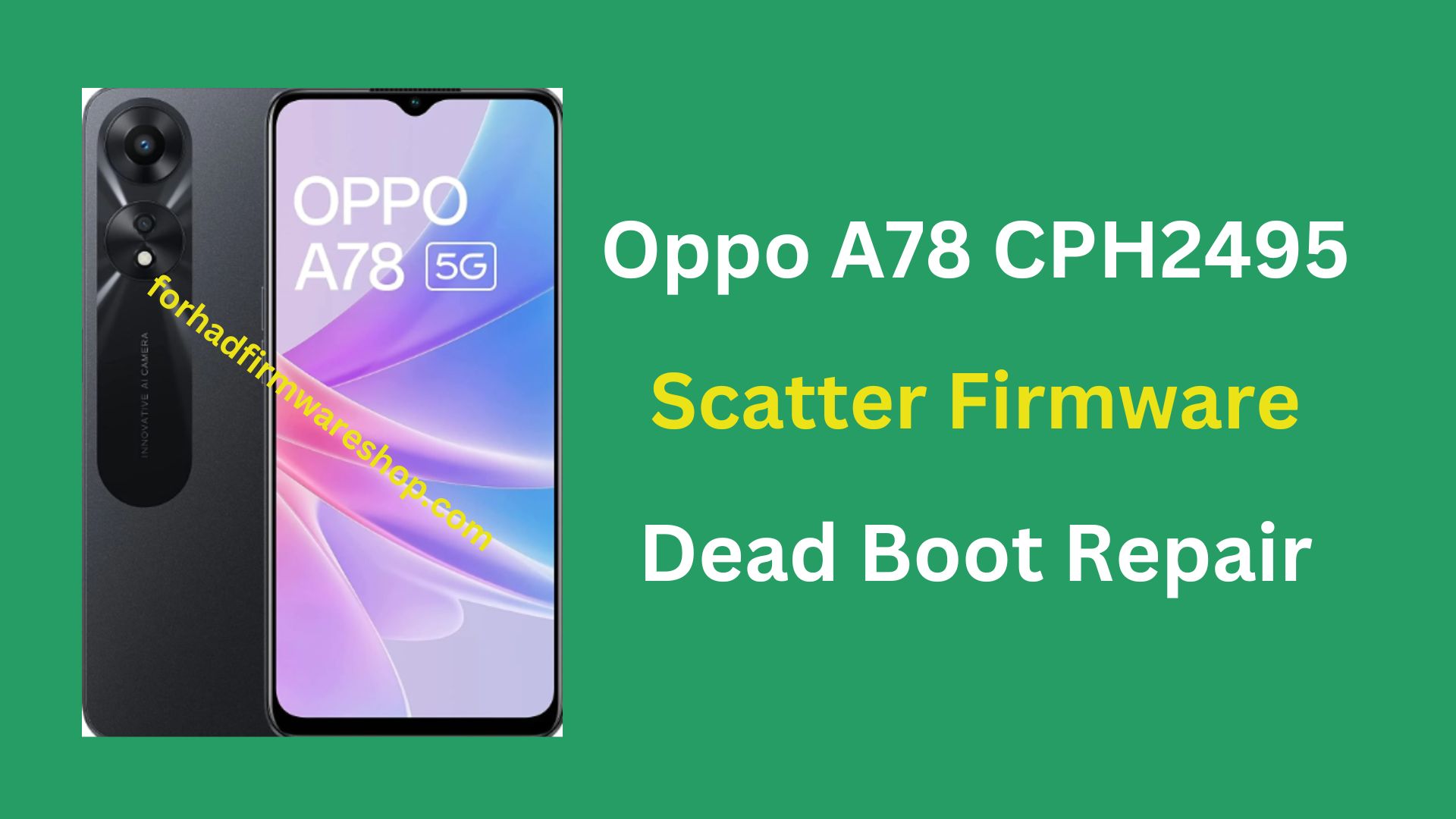 Oppo A78 CPH2495 Scatter Stock Firmware ROM (Flash File)