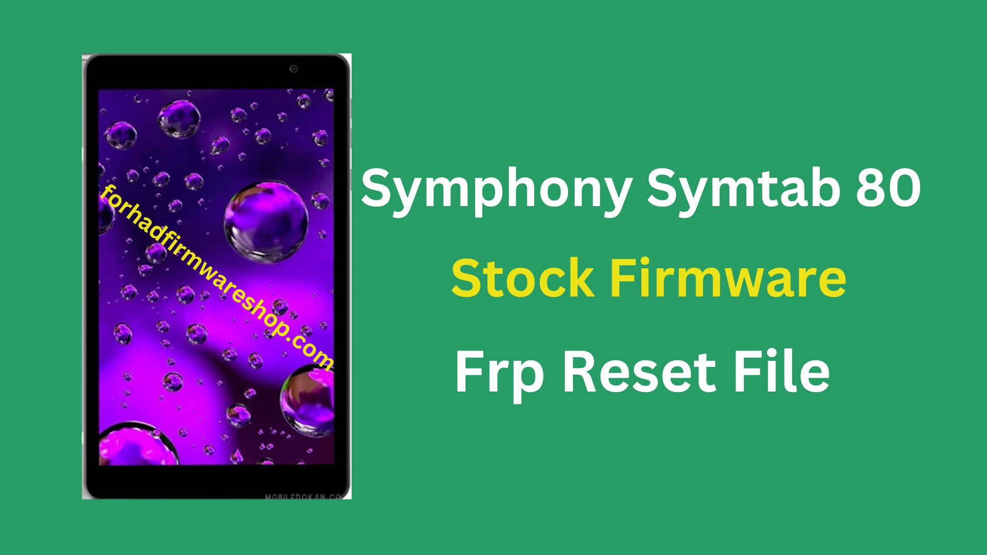 Symphony Symtab 80 Frp Stock Firmware ROM (Flash File)