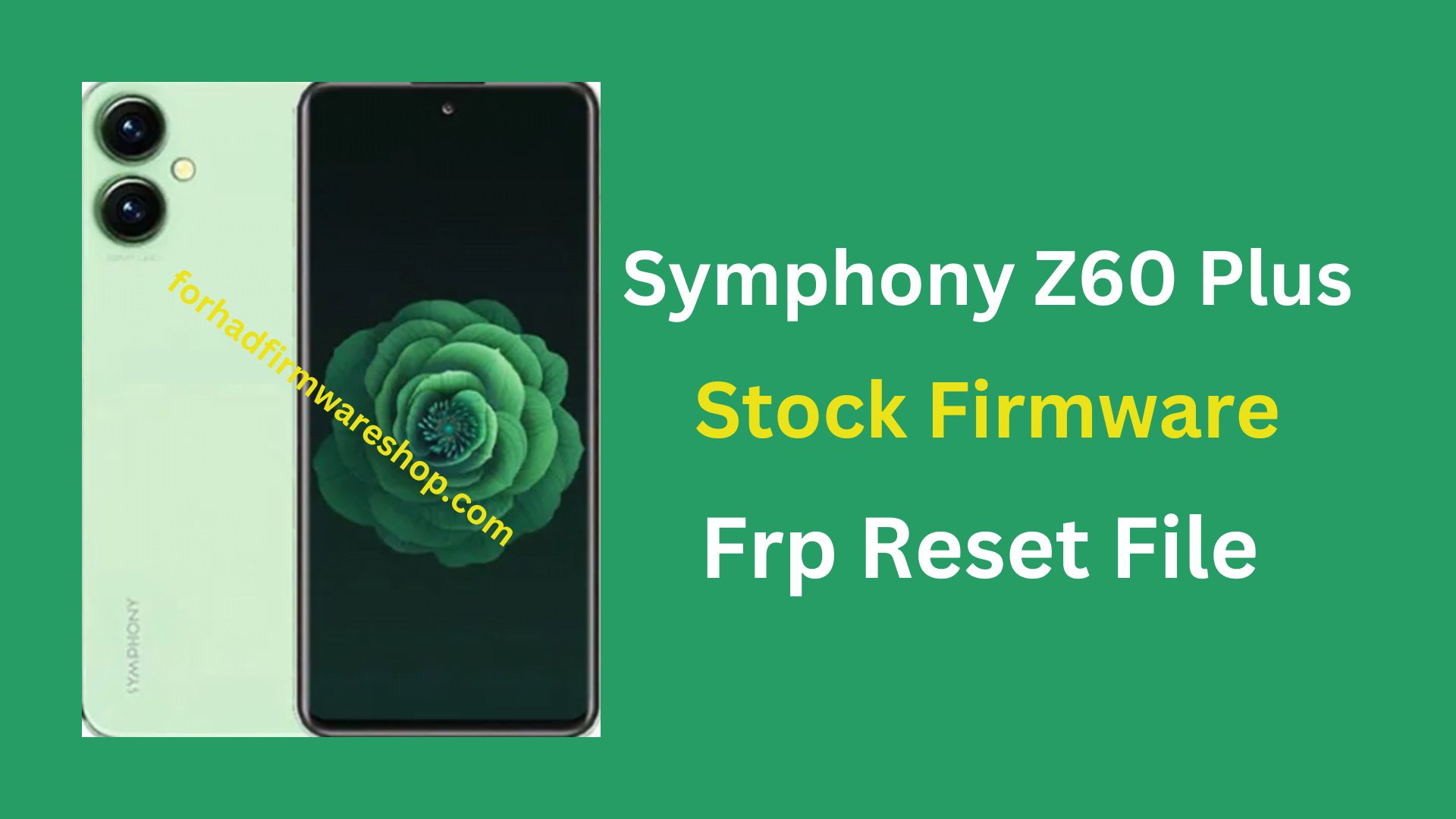 Symphony Z60 Plus Frp Stock Firmware ROM (Flash File)