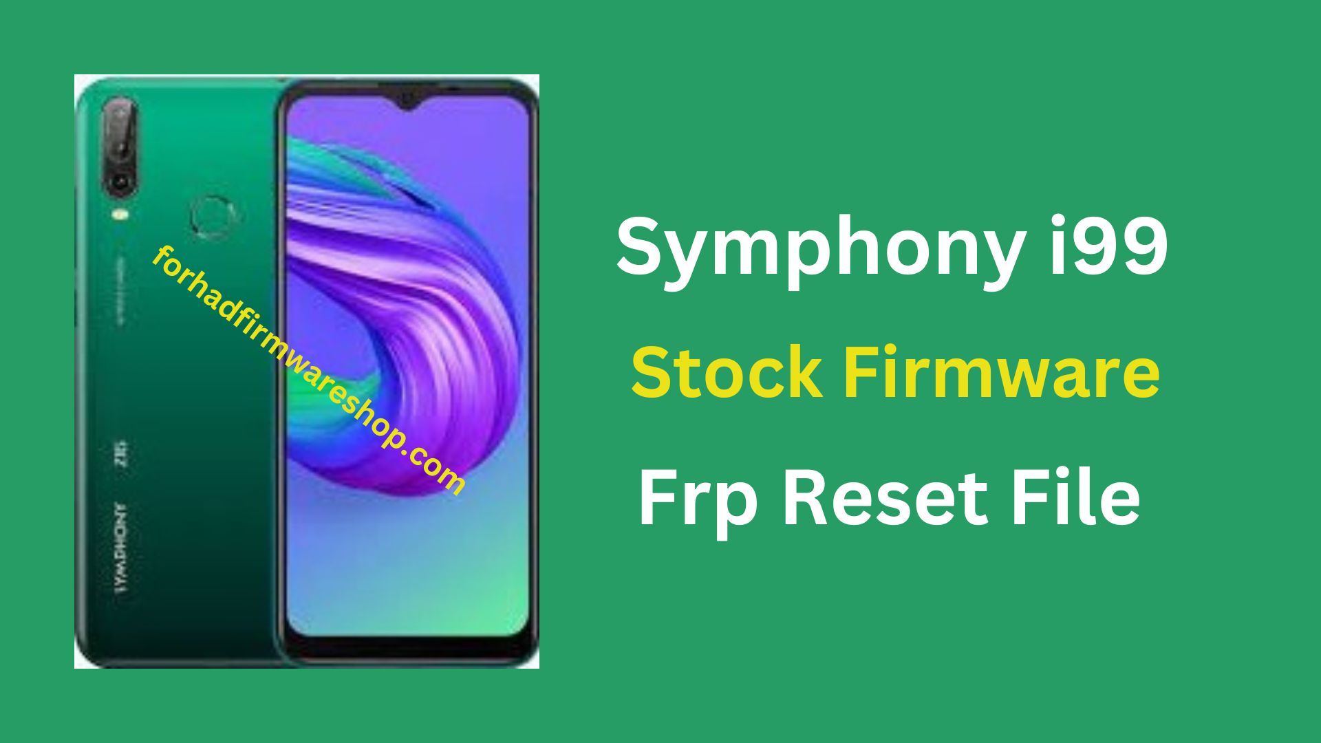 Symphony i99 Frp Stock Firmware ROM (Flash File)