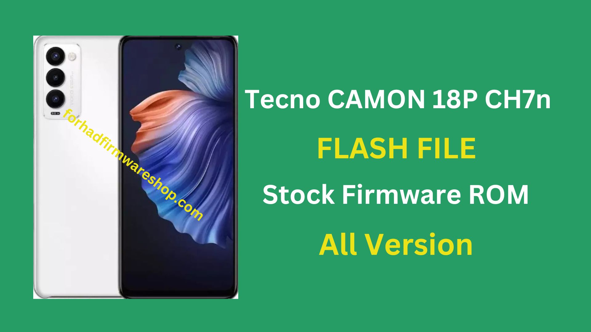 Tecno CAMON 18P CH7n Stock Firmware ROM (Flash File)