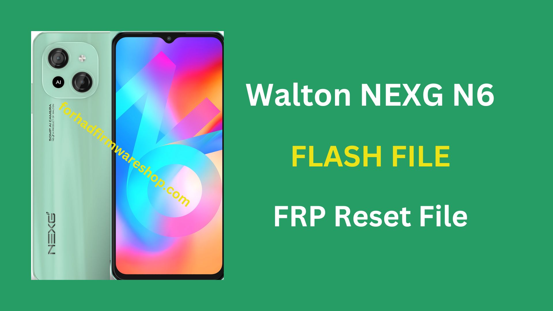 Walton NEXG N6 FRP Stock Firmware ROM (Flash File)