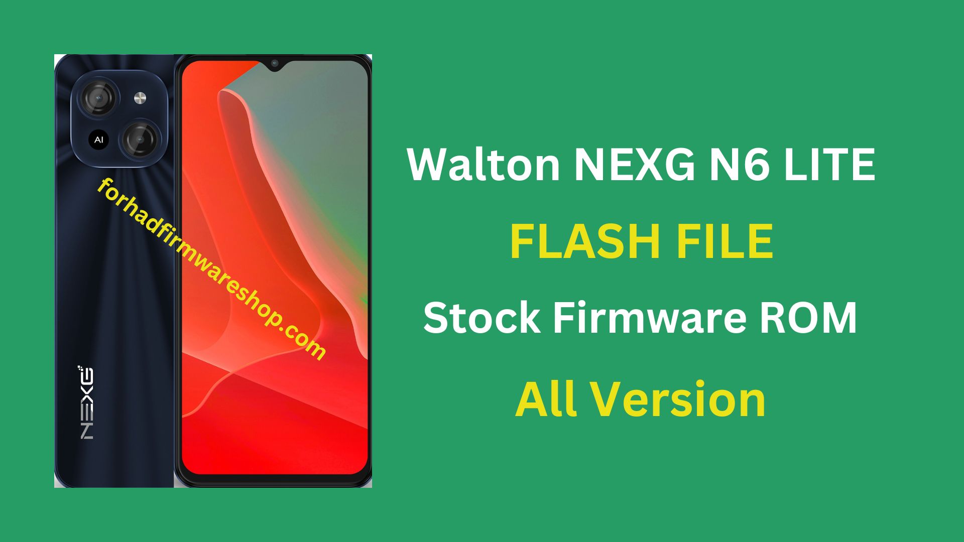 Walton NEXG N6 LITE FRP AND Stock Firmware ROM (Flash File)