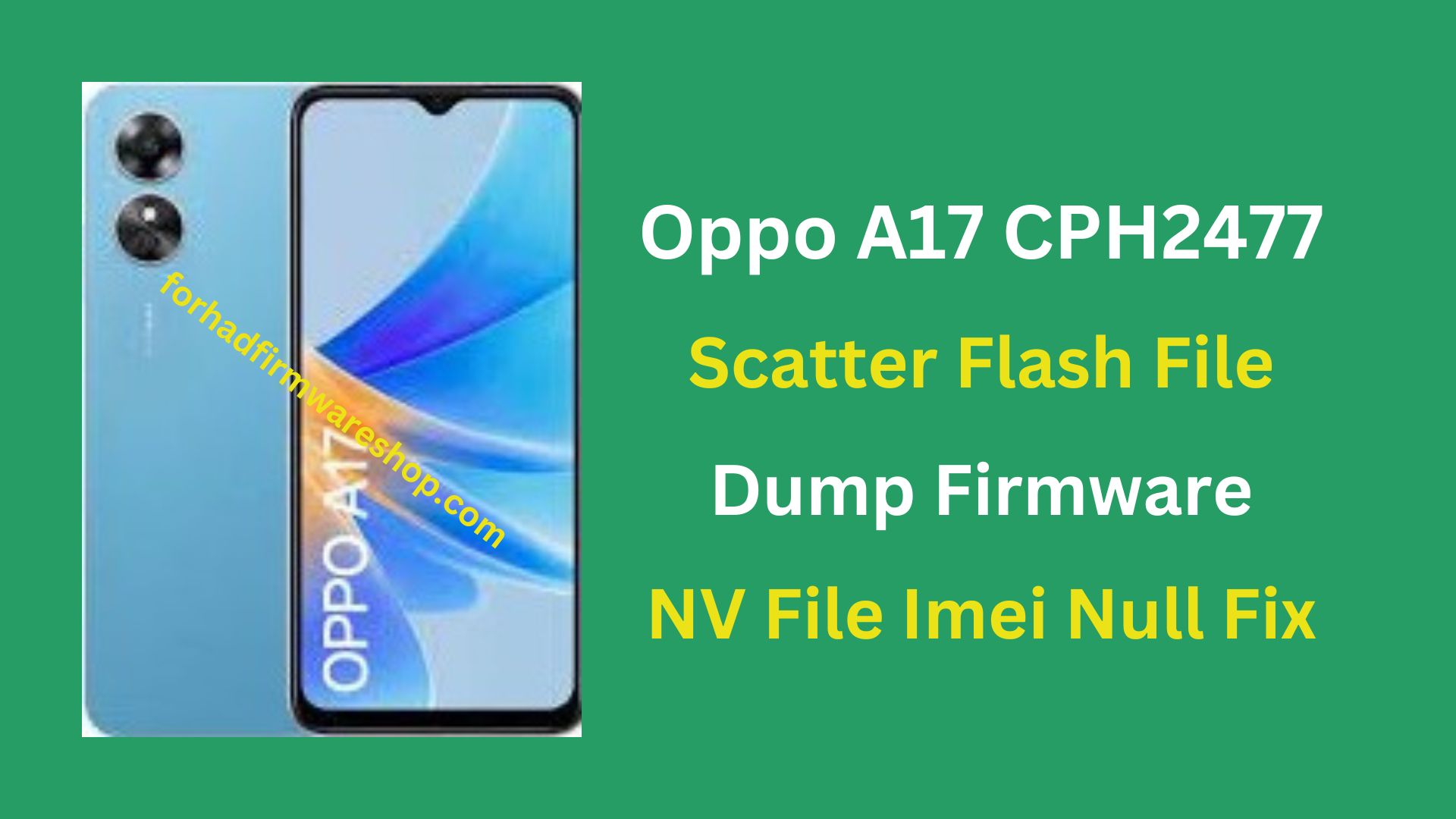 Oppo A17 CPH2477 Scatter Stock Firmware ROM (Flash File)