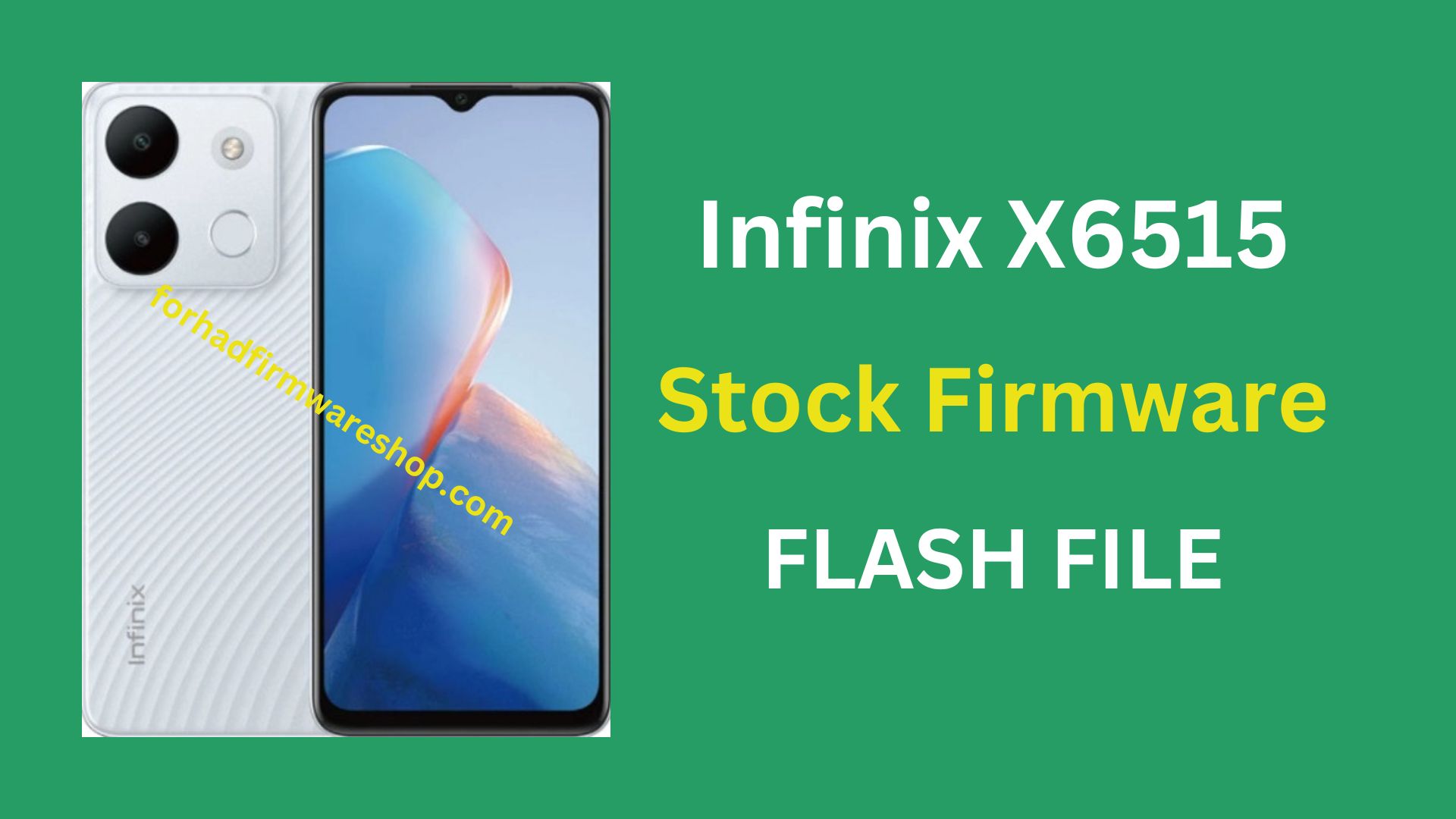 Infinix X6515 Stock Firmware ROM (Flash File)