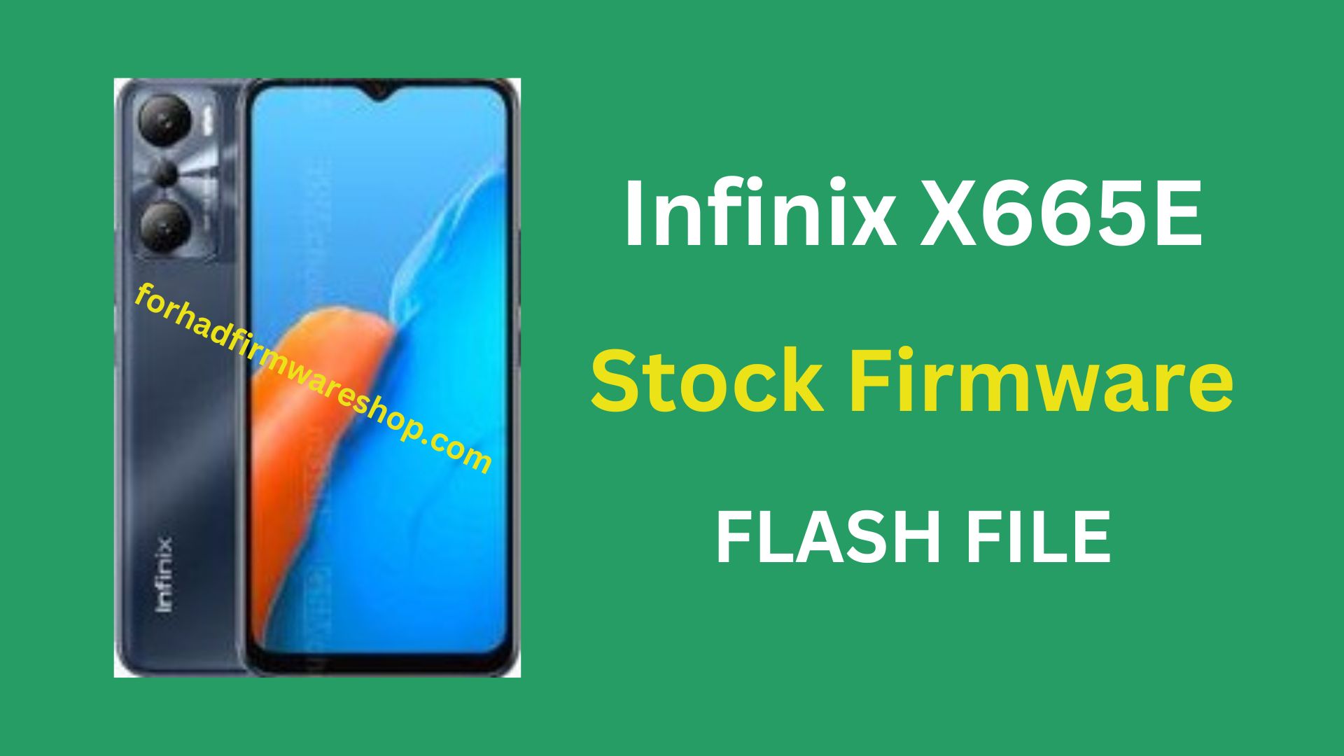 Infinix X665E Stock Firmware ROM (Flash File)