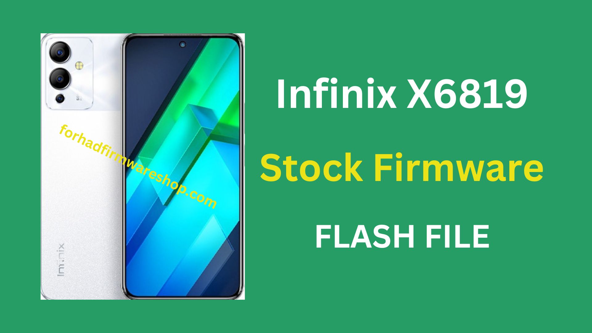 Infinix X6819 Stock Firmware ROM (Flash File)