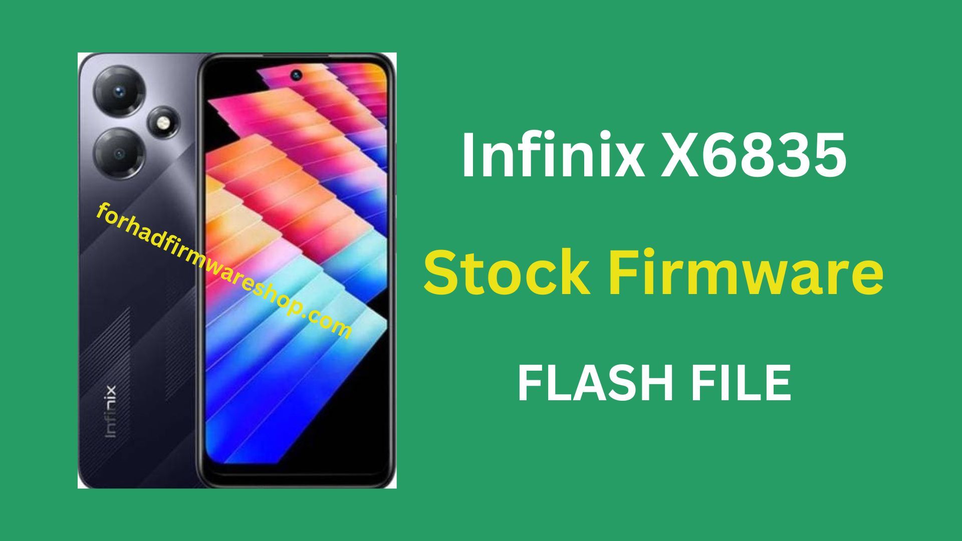 Infinix X6835 Stock Firmware ROM (Flash File)