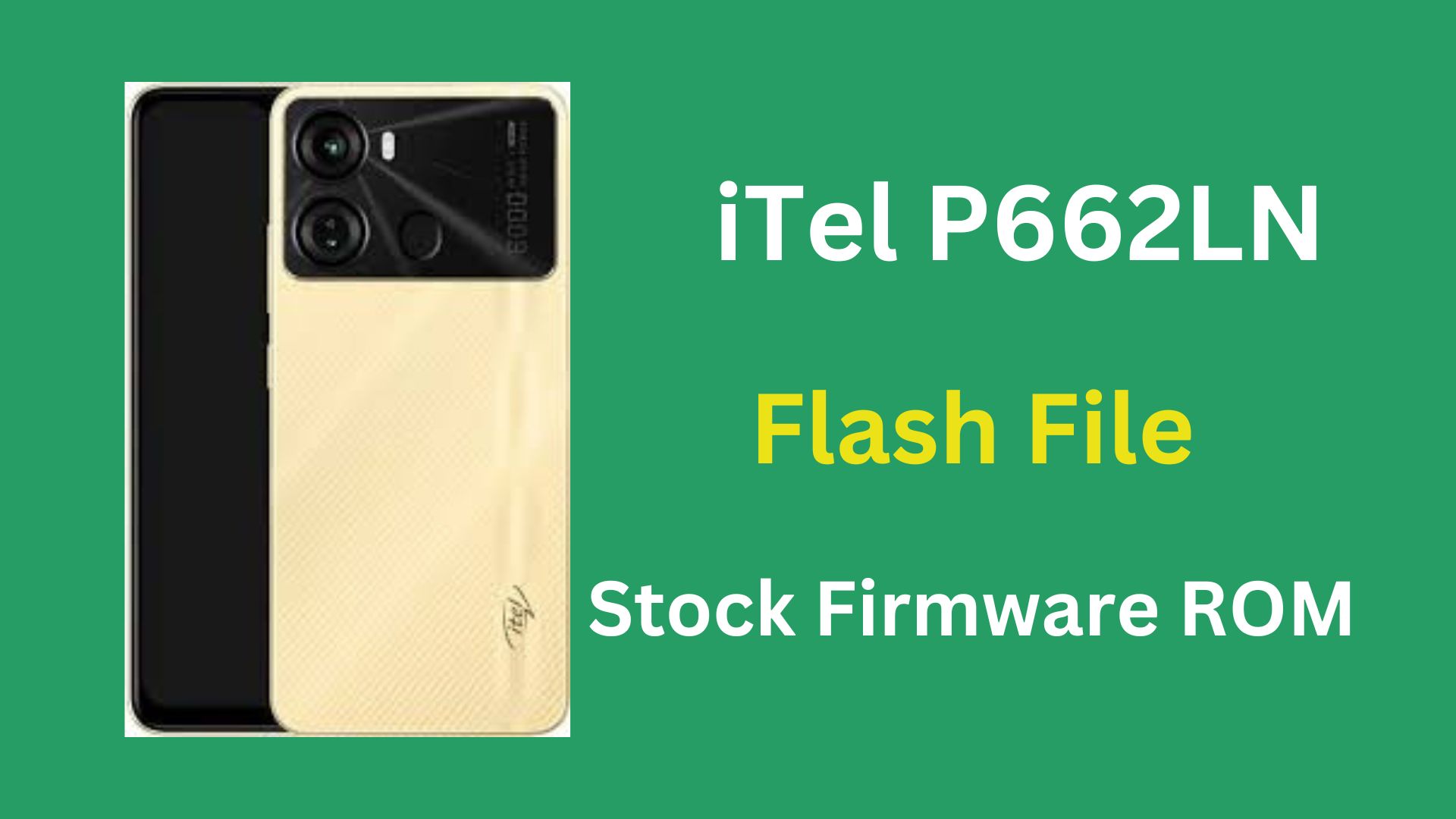 iTel P662LN Stock Firmware ROM (Flash File)