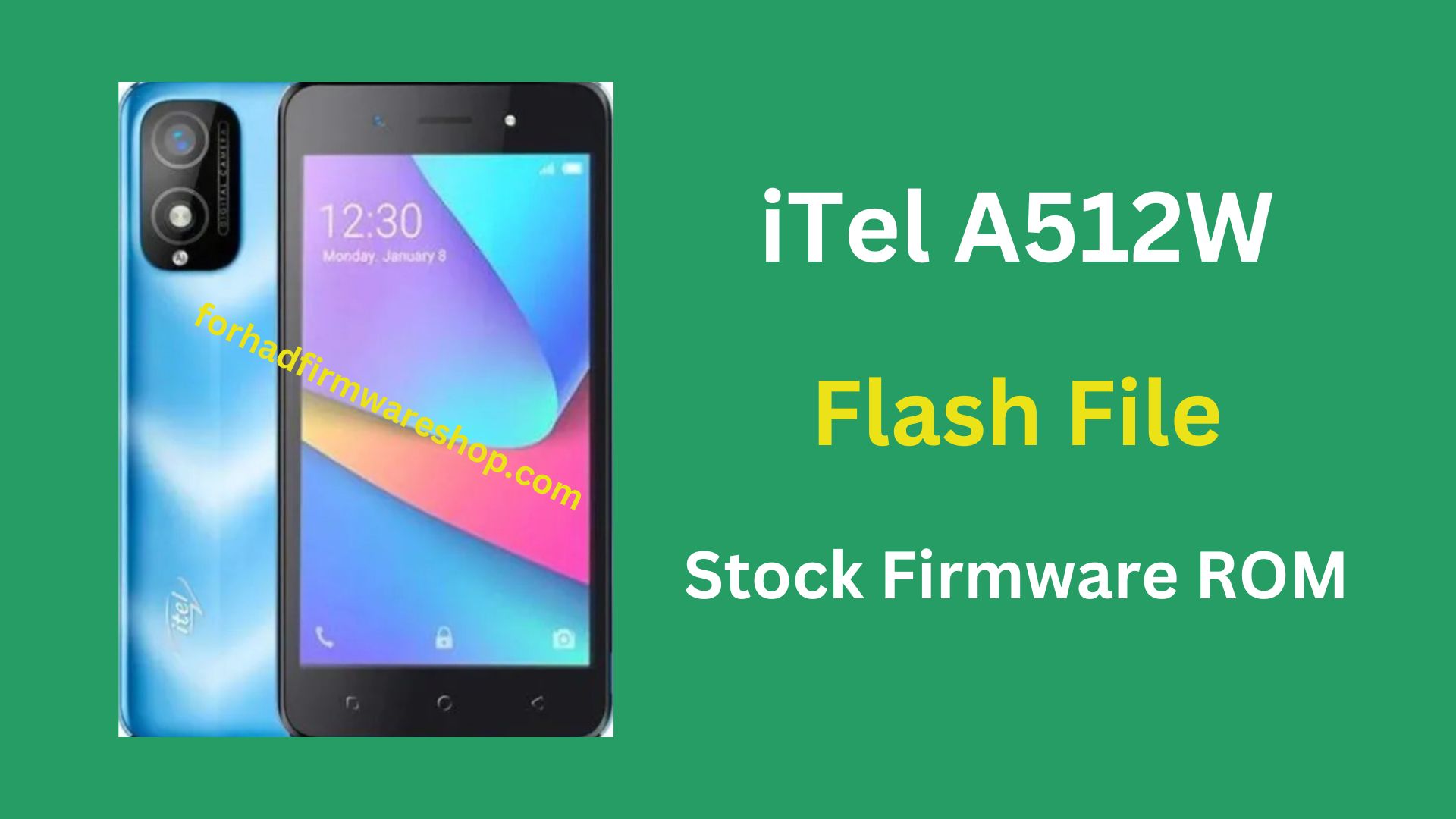 iTel A512W Stock Firmware ROM (Flash File) – ForhadFirmwareShop.com