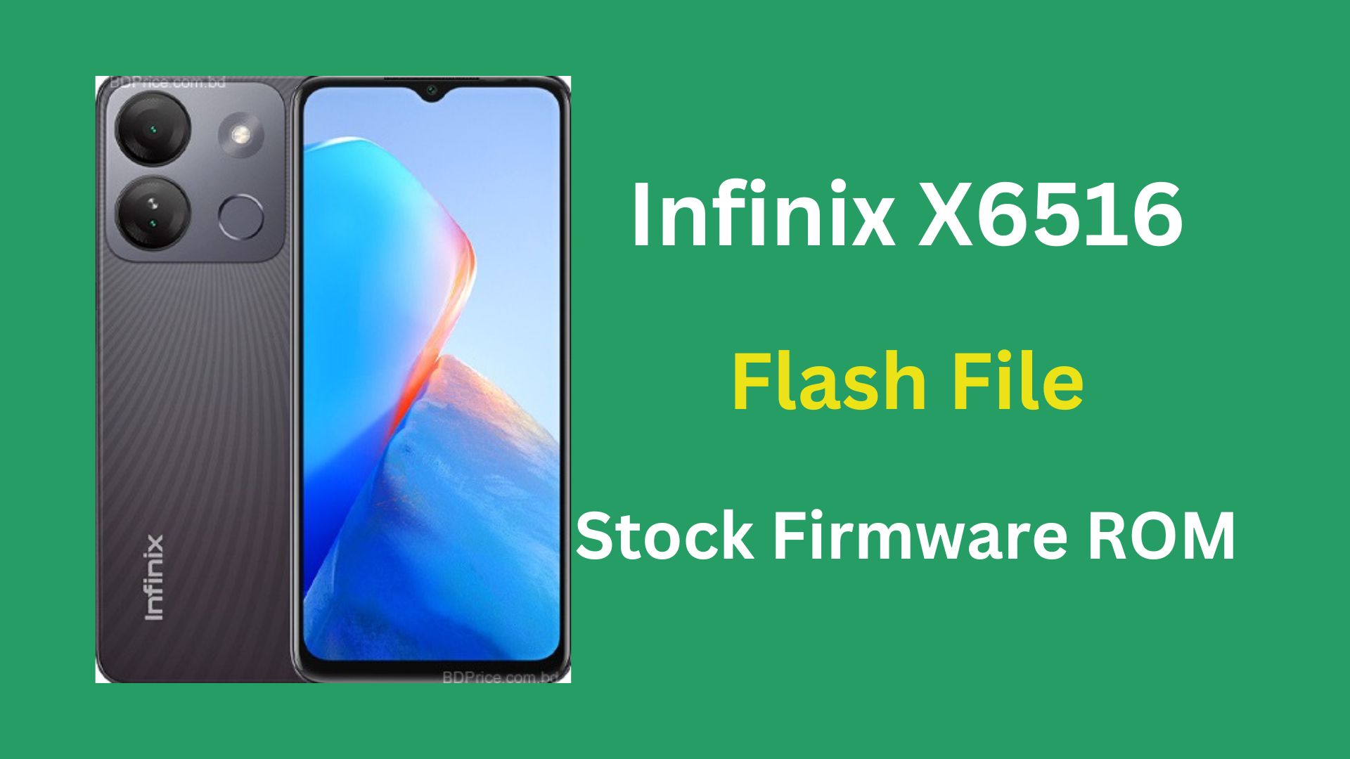 Infinix X6516 Stock Firmware ROM (Flash File)