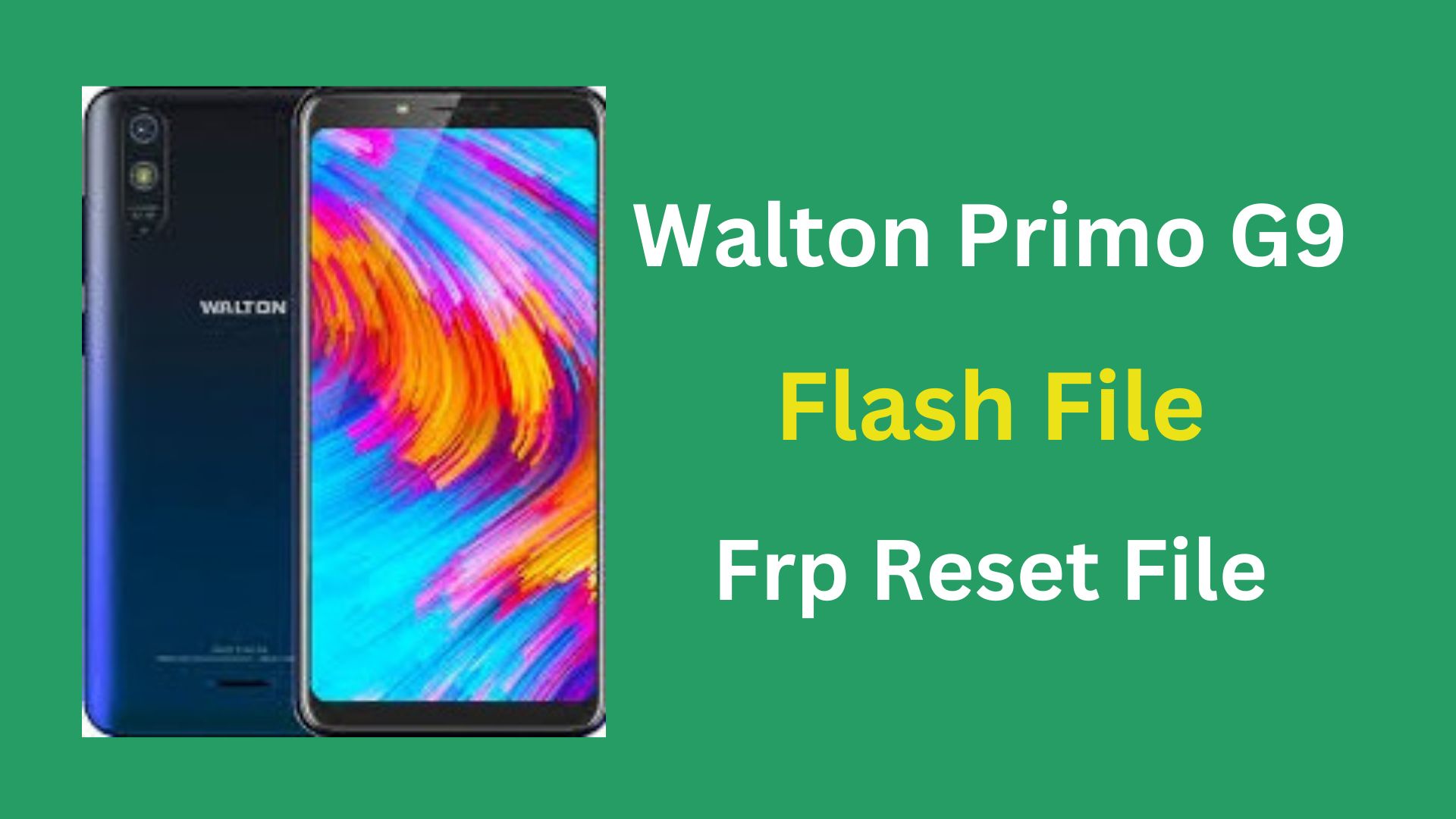 Walton Primo G9 Stock Firmware ROM (Flash File)