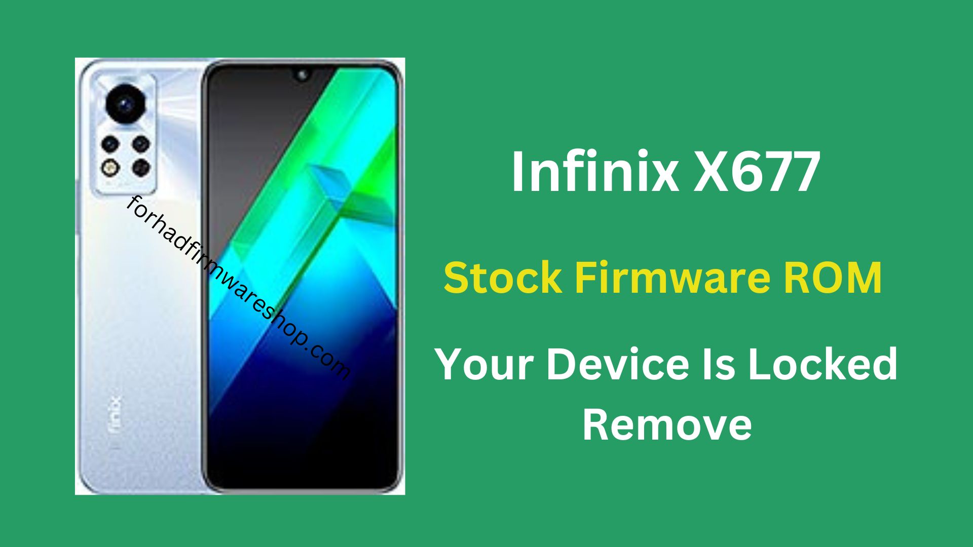 Infinix X677 Stock Firmware ROM (Flash File)