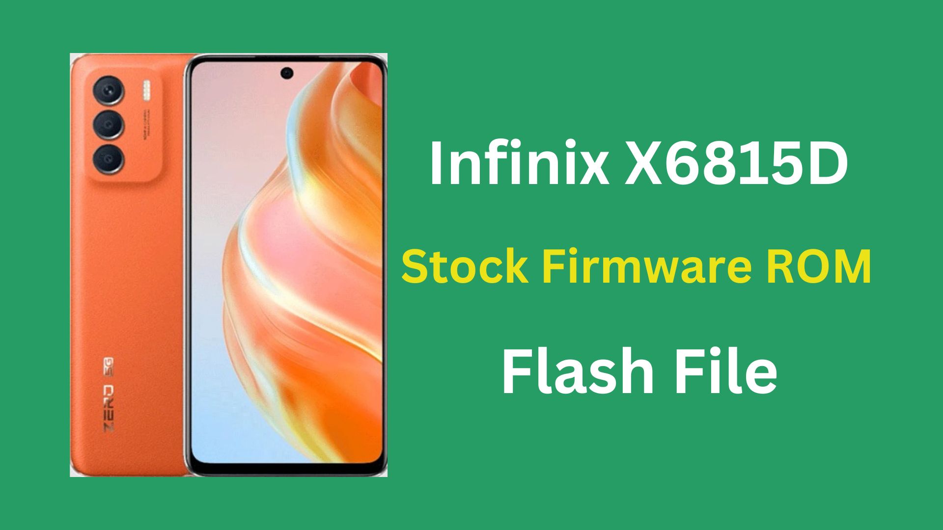 Infinix X6815D Stock Firmware ROM (Flash File)