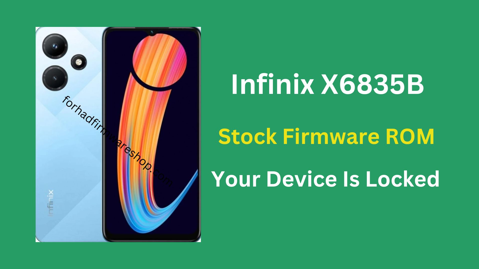 Infinix X6835B Stock Firmware ROM (Flash File)