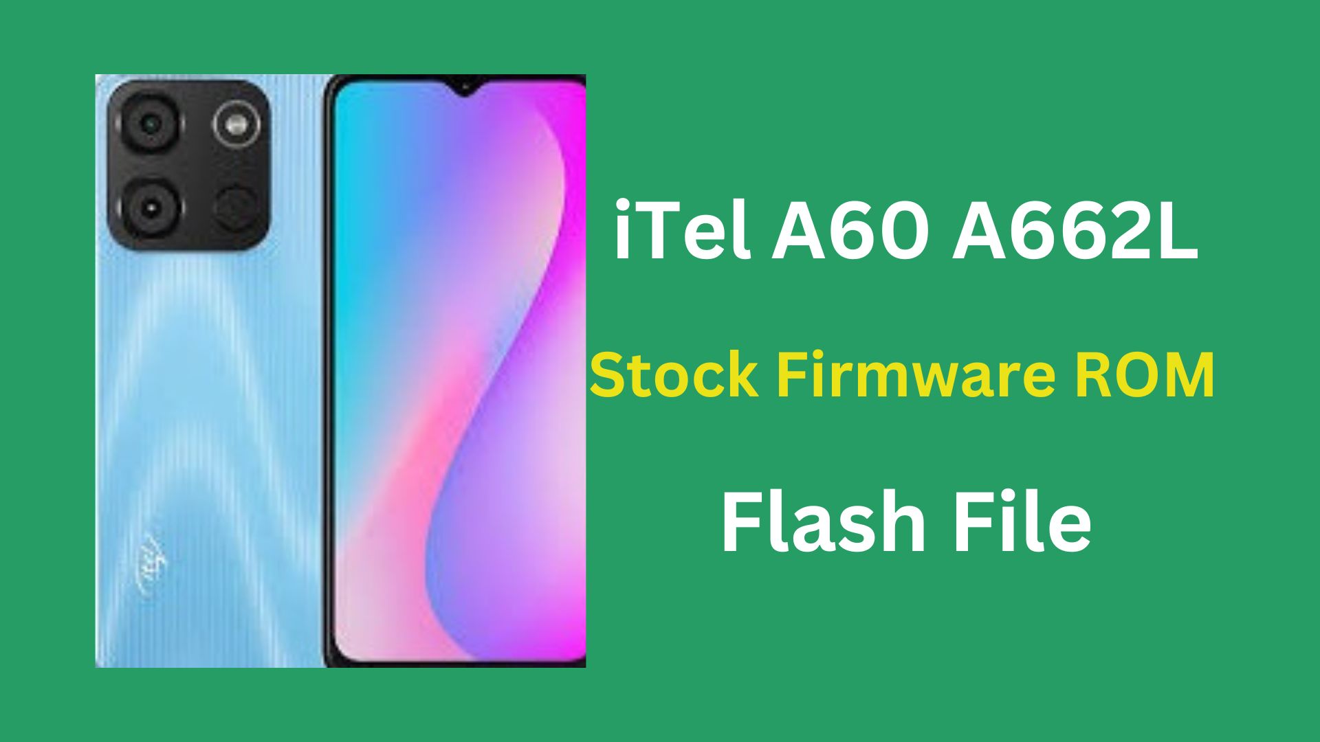 iTel A662L Stock Firmware ROM (Flash File)