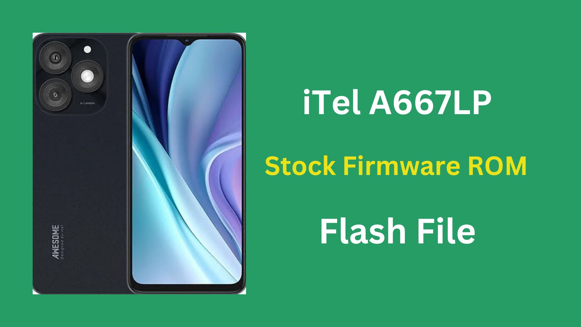 iTel A667LP Stock Firmware ROM (Flash File)