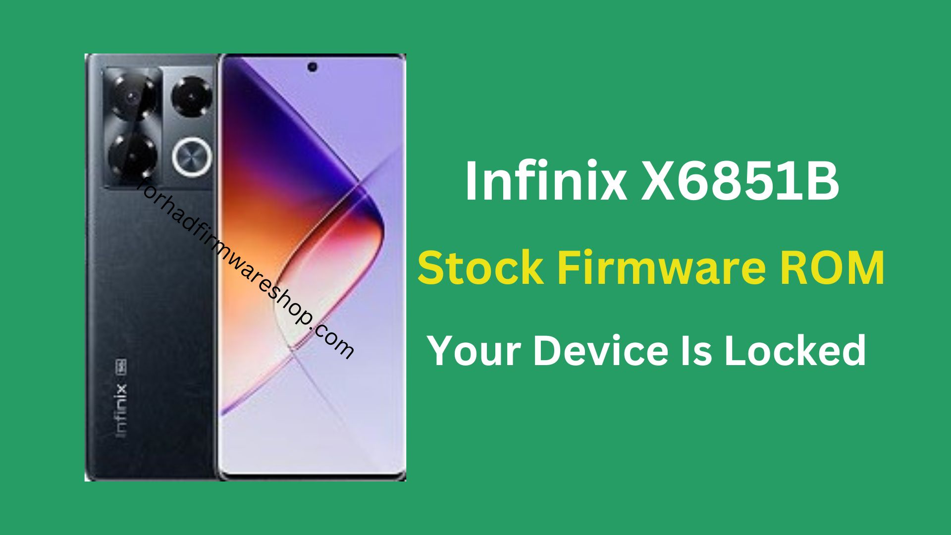 Infinix X6851B Stock Firmware ROM (Flash File)