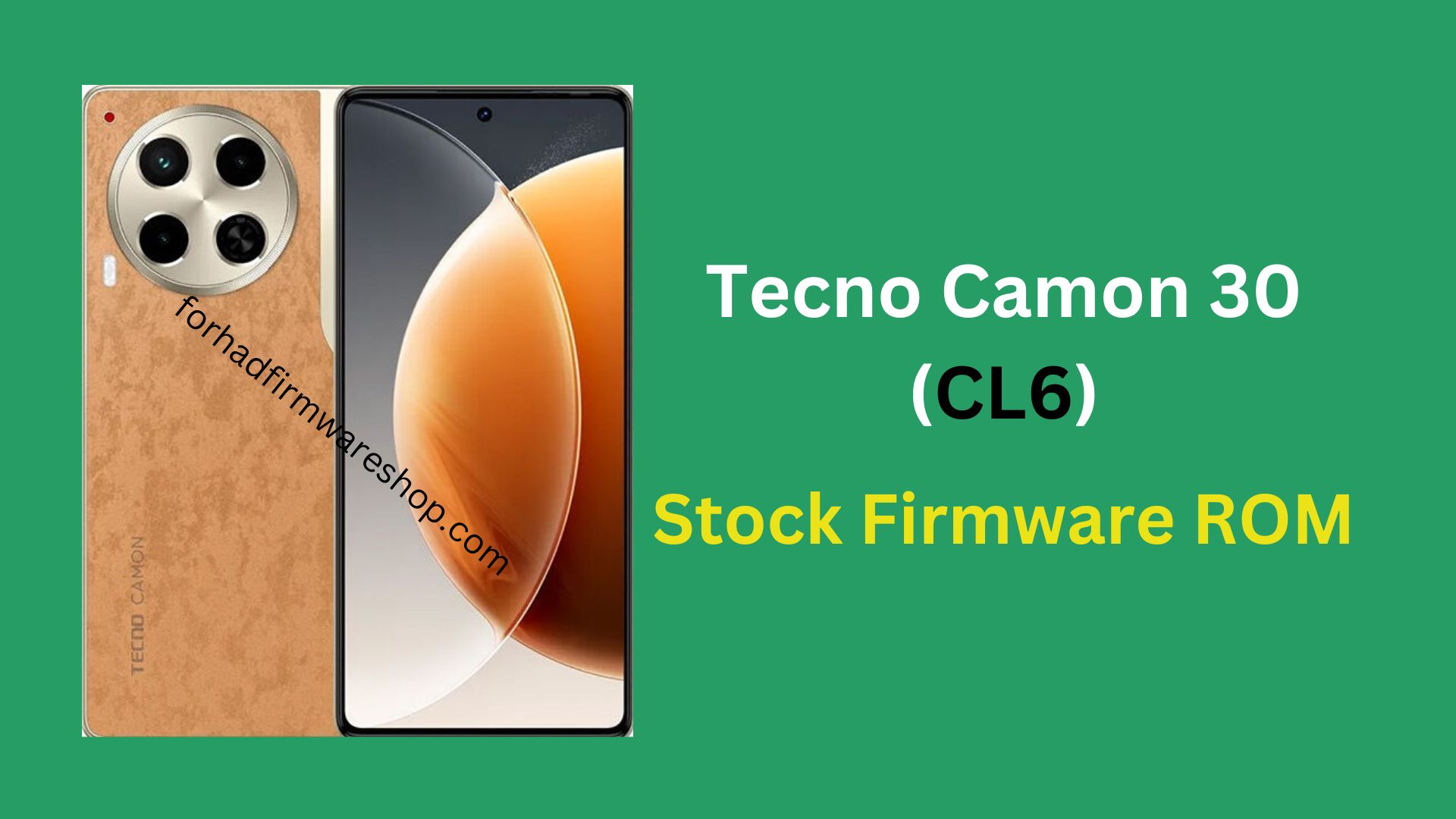 Tecno Camon 30 CL6 Stock Firmware ROM (Flash File)